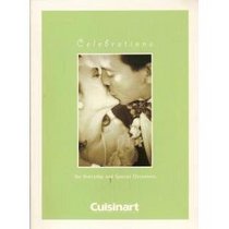 Celebrations for Everyday & Special Occasions (Cuisinart)