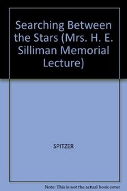 Searching Between the Stars (Silliman Milestones in Science)
