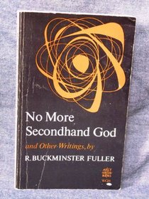 No More Secondhand God and Other Writings