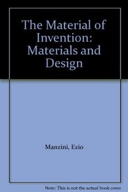 The Material of Invention: Materials & Design
