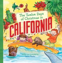 The Twelve Days of Christmas in California (Twelve Days of Christmas, State By State)