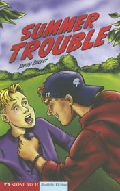 Summer Trouble (Stone Arch Realistic Fiction)