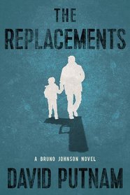 The Replacements (A Bruno Johnson Thriller)
