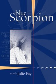 Blue Scorpion: Poems (New Odyssey Series)