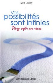 Vos possibilités sont infinies (French Edition)