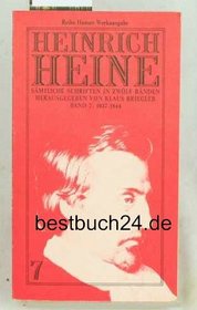 Heinrich Heine: Smtliche Schriften Band 7: 1837-1844 (Heinrich Heine: Smtliche Schriften in Zwlf Bnden, 7)