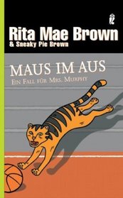 Maus im Aus (The Tail of the Tip-Off) (Mrs. Murphy, Bk 11) (German Edition)