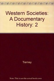 Western Societies: A Documentary History Vol. II
