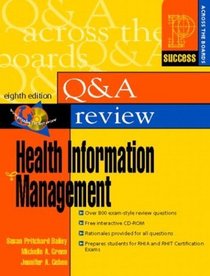 Prentice Hall's Question and Answer Review of Health Information Management (8th Edition) (Success Across the Boards)