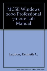 MCSE Windows 2000 Professional 70-210: Lab Manual