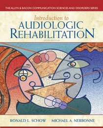 Introduction to Audiologic Rehabilitation (6th Edition)