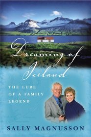 Dreaming of Iceland: The Lure of a Family Legend