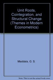 Unit Roots, Cointegration, and Structural Change (Themes in Modern Econometrics)