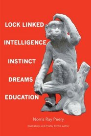 Lock Linked Intelligence - Instinct - Dreams - Education