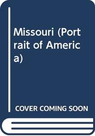 Missouri (Portrait of America)