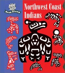 Northwest Coast Indians (Big World Read Alongs)