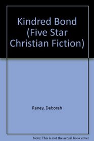 Kindred Bond (Five Star Christian Fiction)