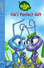 Flik's Perfect Gift: First Reader, Level 2 (A Bug's Life)