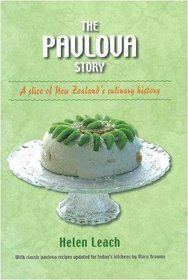 The Pavlova Story: A Slice of New Zealand's Culinary History