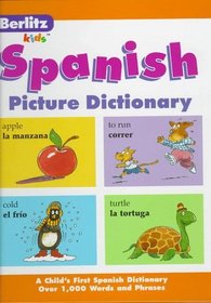 Berlitz Spanish Picture Dictionary (Berlitz Kids)