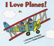 I Love Planes! Board Book