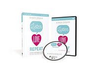 Listen, Love, Repeat Study Guide with DVD: Other-Centered Living in a Self-Centered World