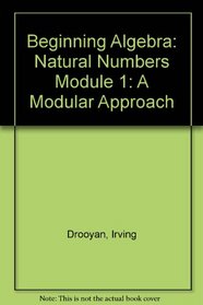 Beginning Algebra: Natural Numbers Module 1: A Modular Approach