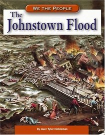 The Johnstown Flood (We the People)