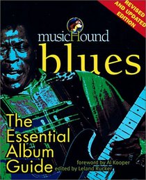 MusicHound Blues: The Essential Album Guide (Musichound Essential Album Guides)