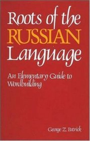 Roots of the Russian Language (NTC Russian Series)