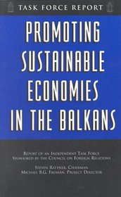 Promoting Sustainable Economies in the Balkans: Independent Task Force Report