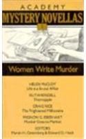 Women Write Murder (Academy Mystery Novellas, Vol 5)