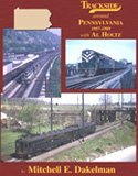 Trackside around Pennsylvania 1957 - 1989 with Al Holtz (Trackside in Color, 79)