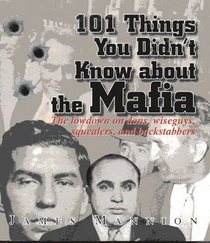 101 Things You Didn't Know About The Mafia