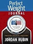 Perfect Weight Journal: American Edition: Change Your Diet, Change Your Life, Change Your World