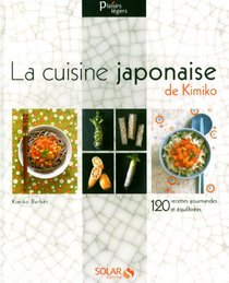 La cuisine japonaise de Kimiko (French Edition)