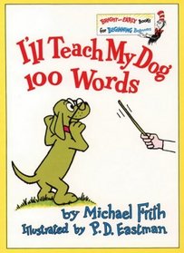I'll Teach My Dog 100 Words (A Beginning Beginner Book)