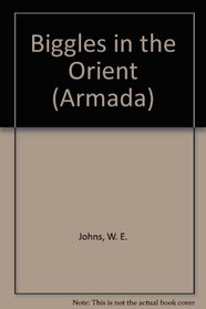 Biggles in the Orient (Armada S)