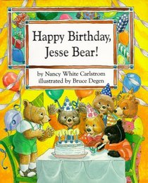 Happy Birthday, Jesse Bear! (Jesse Bear)