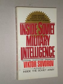 Inside Soviet Military Intelligence