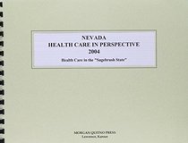Nevada Health Care in Perspective 2004