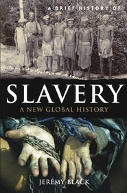 A Brief History of Slavery