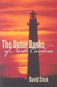 The Outer Banks of North Carolina, 1584-1958