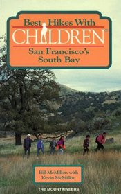 Best Hikes With Children: San Francisco's South Bay (Best Hikes With Children Series)