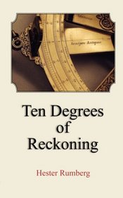 Ten Degrees of Reckoning