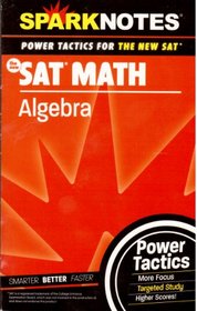 SN SAT Math: Algebra (SparkNotes SAT Power Tactics)