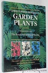 Christopher Brickell's Garden Plants: The Expert Guide