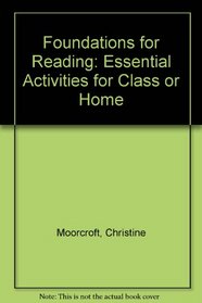 Foundations for Reading: Essential Activities for Class or Home (Foundations)