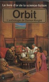 Orbit, L'anthologie de Damon Knight