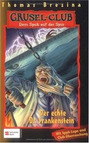 Gruselclub, Dem Spuk auf der Spur, Bd.14, Der echte Dr. Frankenstein